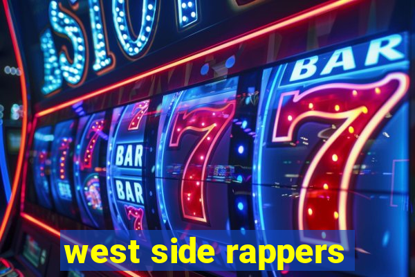 west side rappers