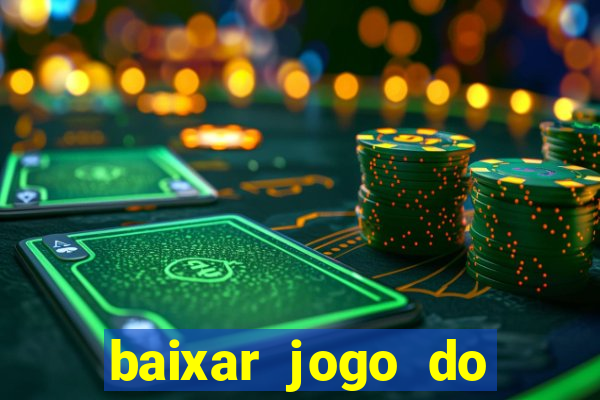 baixar jogo do tigrinho demo