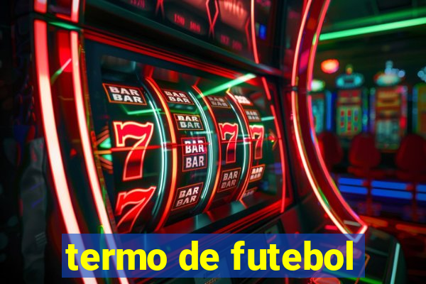 termo de futebol