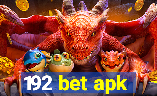 192 bet apk