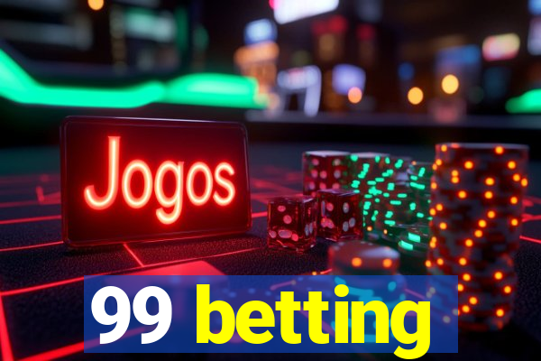 99 betting