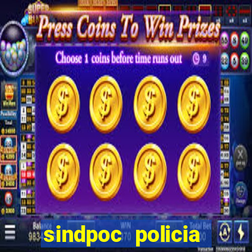 sindpoc policia civil bahia