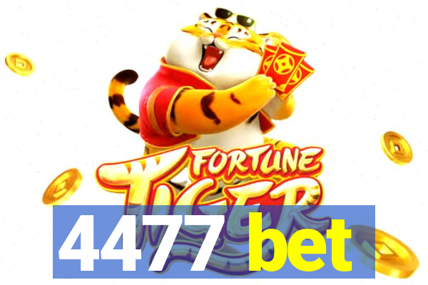 4477 bet