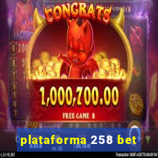 plataforma 258 bet