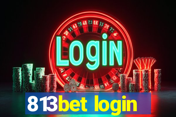 813bet login