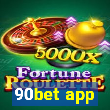 90bet app
