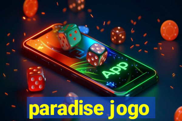 paradise jogo