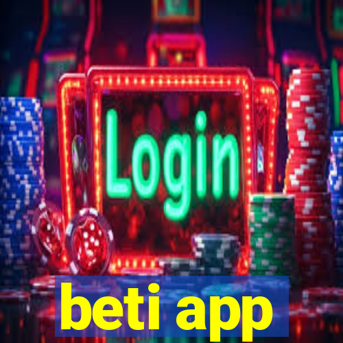 beti app