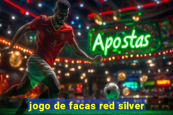 jogo de facas red silver