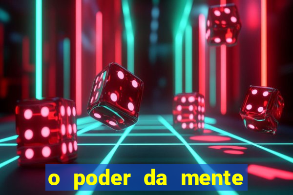 o poder da mente para ganhar na loteria