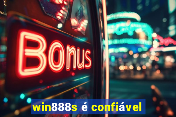 win888s é confiável