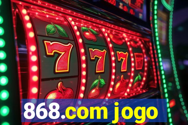 868.com jogo