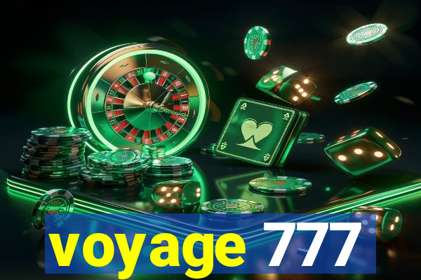 voyage 777