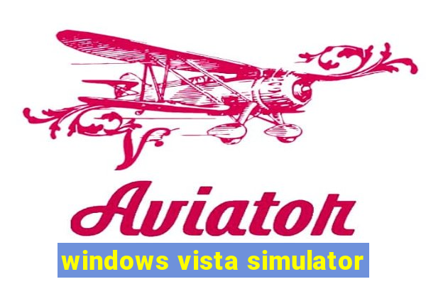 windows vista simulator