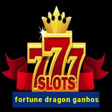 fortune dragon ganhos