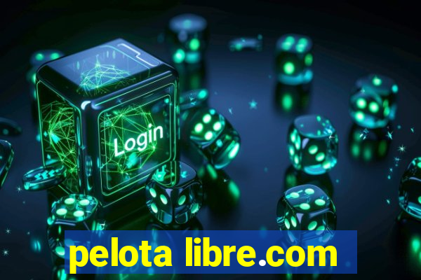 pelota libre.com