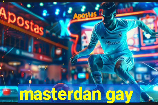 masterdan gay