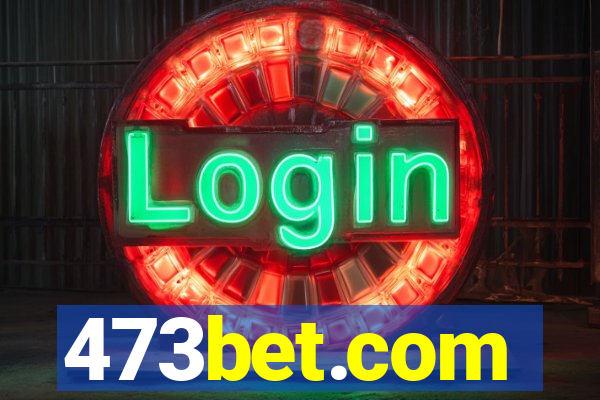 473bet.com