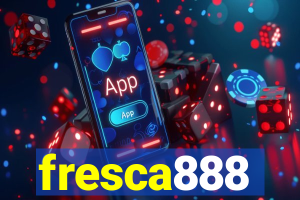 fresca888