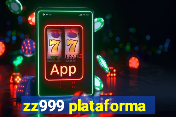 zz999 plataforma