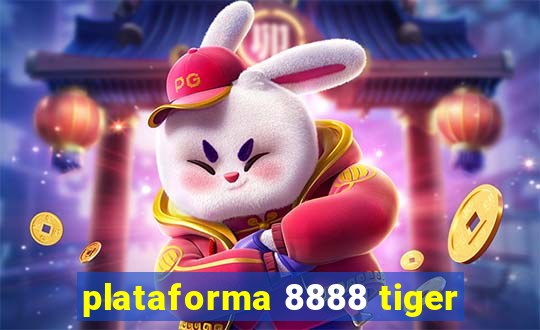 plataforma 8888 tiger