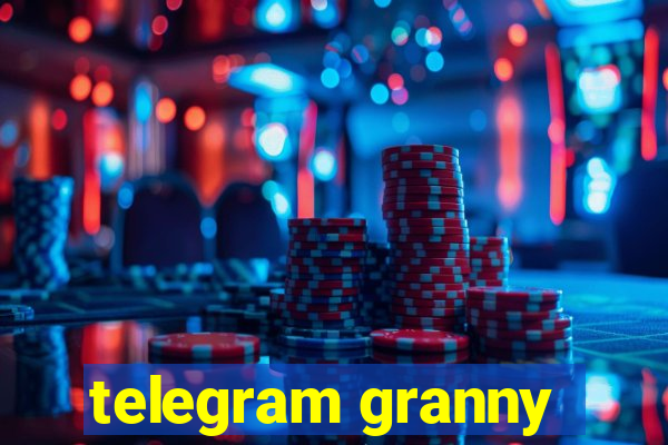 telegram granny