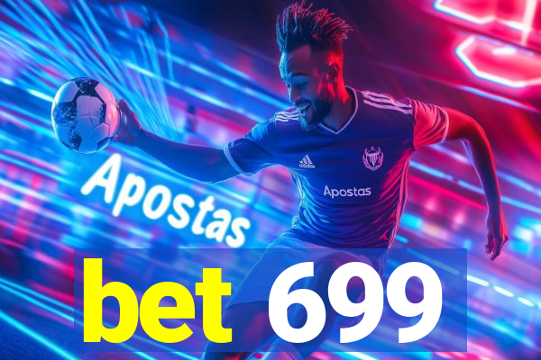 bet 699