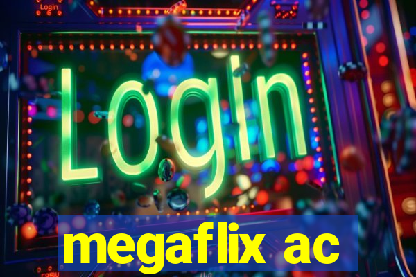 megaflix ac