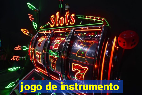 jogo de instrumento