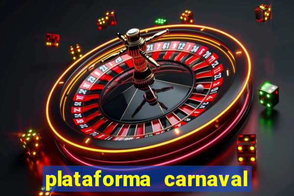 plataforma carnaval de ouro