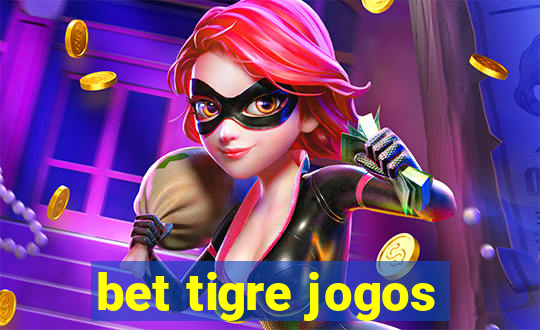 bet tigre jogos