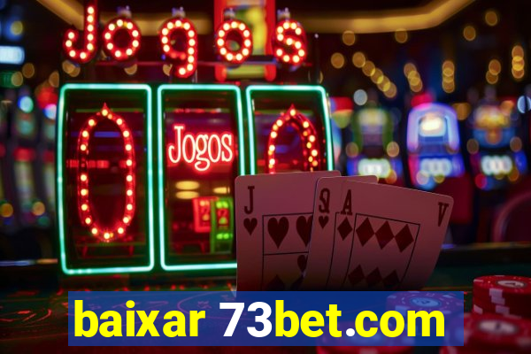 baixar 73bet.com