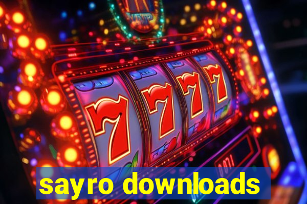 sayro downloads