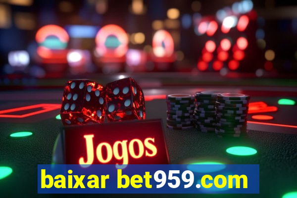 baixar bet959.com