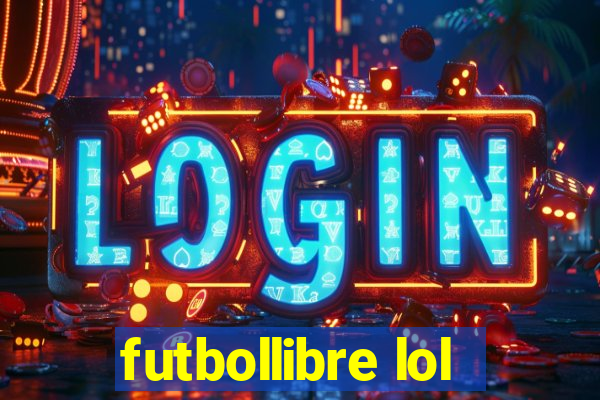 futbollibre lol