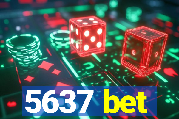 5637 bet