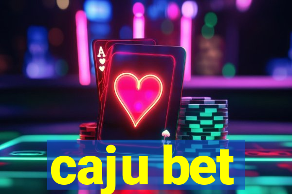 caju bet