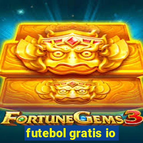 futebol gratis io