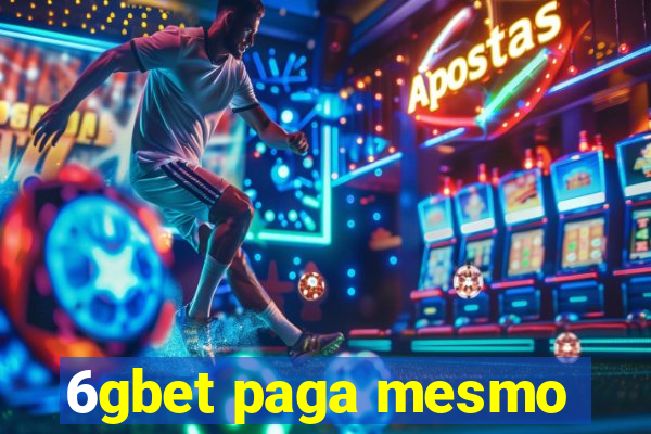 6gbet paga mesmo