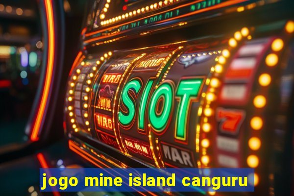 jogo mine island canguru