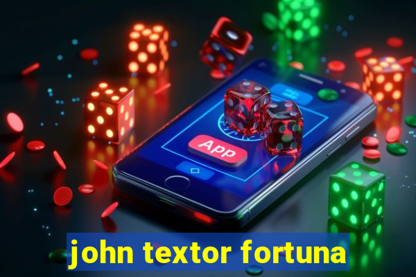 john textor fortuna