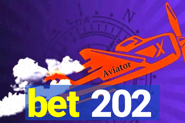 bet 202