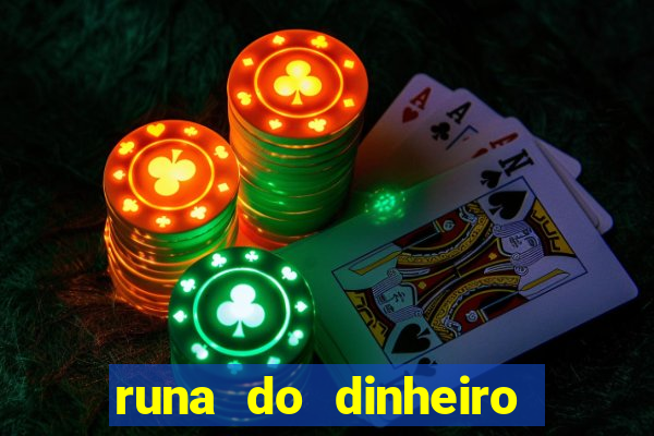 runa do dinheiro como ativar