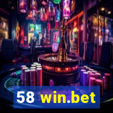 58 win.bet