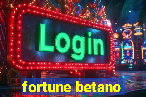 fortune betano