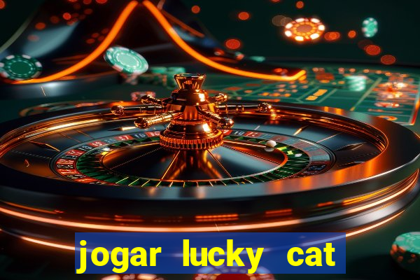 jogar lucky cat modo demo