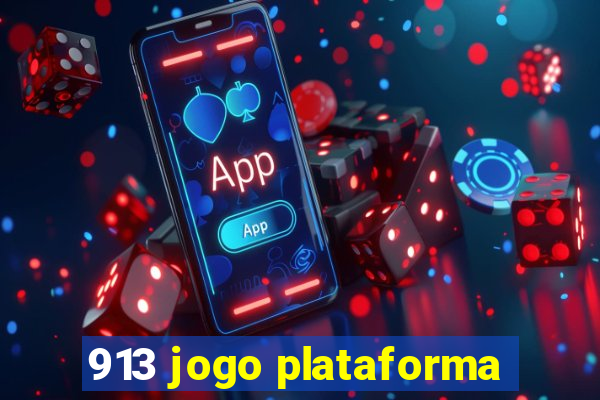 913 jogo plataforma