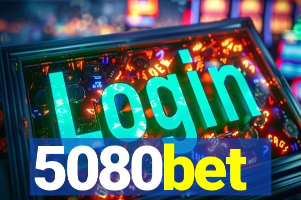 5080bet