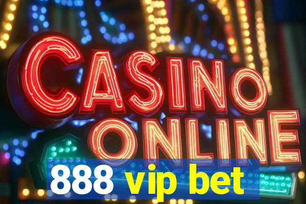 888 vip bet