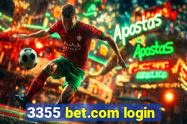 3355 bet.com login